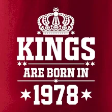 Kings are born in 1978 Kings are born in 1978