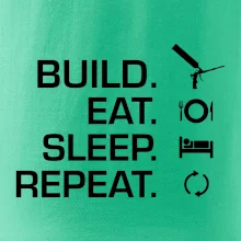 Build eat sleep repeat - montážna pena