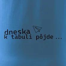 Dneska k tabuli pôjde