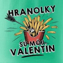 Hranolky sú môj Valentín