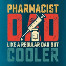 Pharmacis dad like a regular dad Pharmacis dad like a regular dad