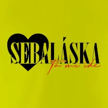 Sebeláska ta mi ide