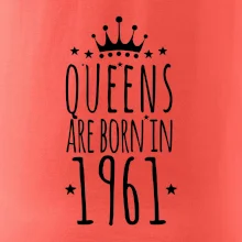 Queens are born in 1961