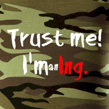 Trust me I´m an Ing. / Ver mi som Ing.