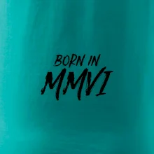 Born in - Rímske číslo 2006