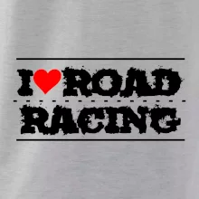 I love road racing