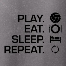 Play Eat Sleep Repeat volejbal Play Eat Sleep Repeat volejbal