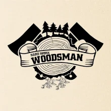 Hard Work Woodsman