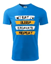 Eat Sleep Excavate Repeat