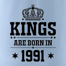 Kings are born in 1991