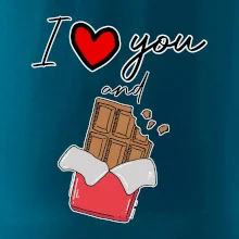 I love you and chocolate I love you and chocolate