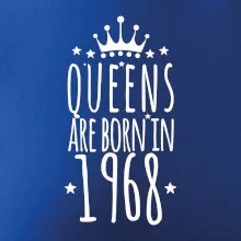 Queens are born in 1968