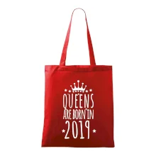 Queens are born in 2019