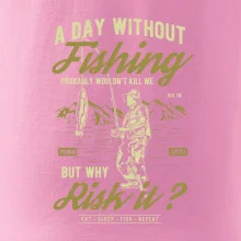 A Day Without Fishing