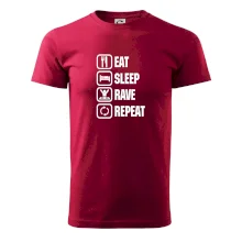 Eat sleep rave repeat Eat sleep rave repeat