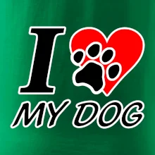 I love my dog - nápis I love my dog - nápis
