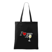 I love you and white wine