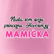 Našla som princeznu - mamička