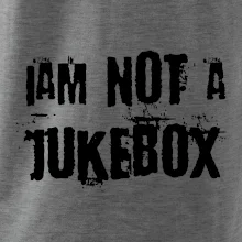 Iam not a jukebox - na prsiach Iam not a jukebox - na prsiach