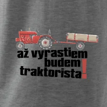 Až vyrastiem budem traktorista