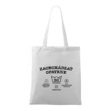 Zaobchádzať opatrne 30