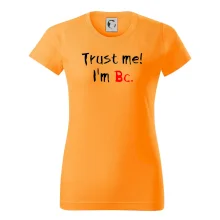 Trust me I´m  Bc. / Ver mi som Bc.