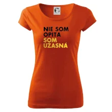 Nie som opitý som úžasná