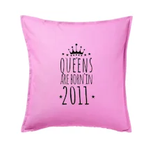 Queens are born in 2011