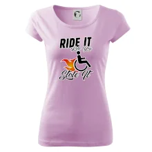 Ride it Like You Stole it