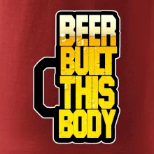 Beer built this body