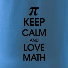Keep calm and love math
