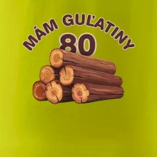 Mám guľatiny 80 Mám guľatiny 80
