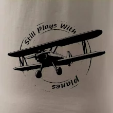 Still Plays With Planes Still Plays With Planes