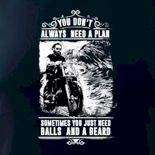 You Don t Always Need a Plan You Don t Always Need a Plan