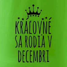 Kráľovné sa rodia v decembri