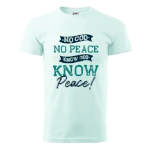 No God no peace, know God know peace