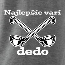 Najlepšie varí dedo