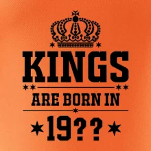 Kings are born in vlastný ročník