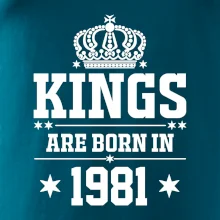 Kings are born in 1981