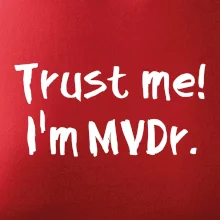 Trust me I´m  MVDr. / Ver mi som MVDr. Trust me I´m  MVDr. / Ver mi som MVDr.
