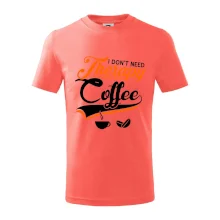 I don't need therapy coffee