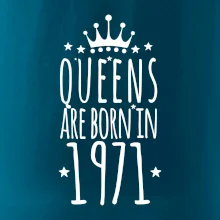 Queens are born in 1971