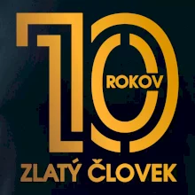 10 rokov zlatý človek 10 rokov zlatý človek