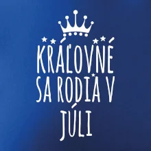 Kráľovné sa rodia v júli