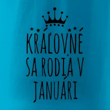 Kráľovné sa rodia v januári