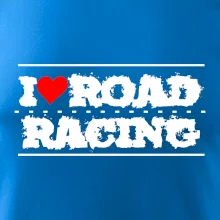 I love road racing
