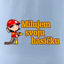 Milujem svoju hasičku Milujem svoju hasičku