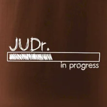 In progress titul JUDr. doktor/ doktorka práv