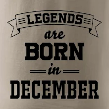 Legends are born in December Legends are born in December