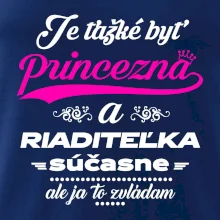 Je ťažké byť princezná riaditeľka